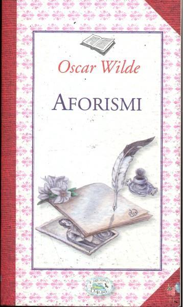Aforismi - Oscar Wilde - 6