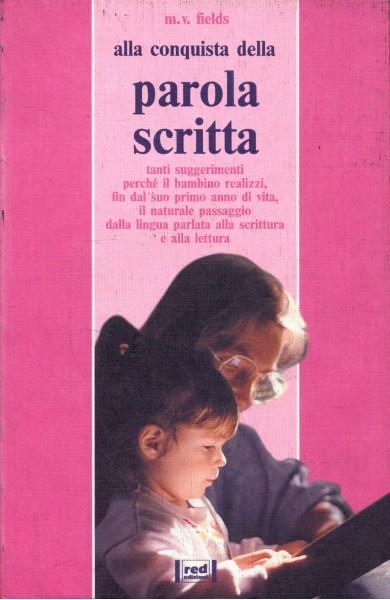 Alla conquista della parola scritta - Marjorie V. Fields - 6