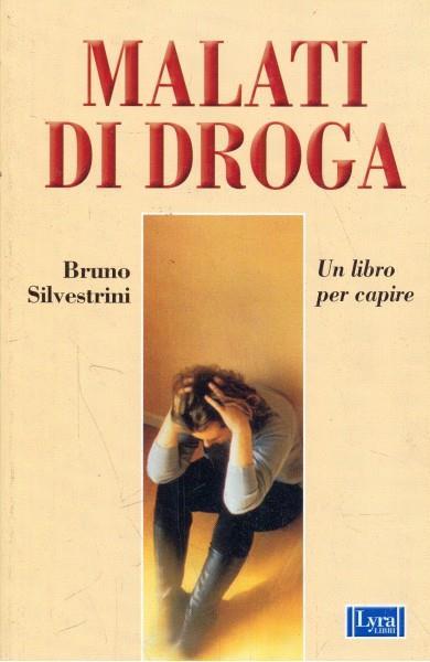 Malati di droga - Bruno Silvestrini - 6