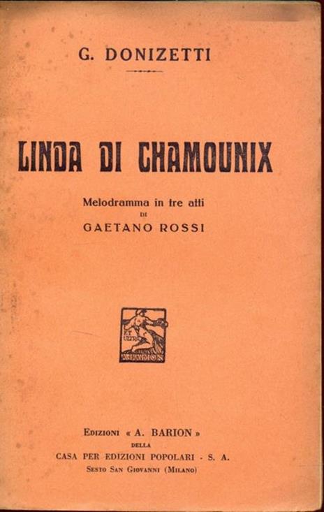 Linda di Chamounix - Gaetano Donizetti - 7