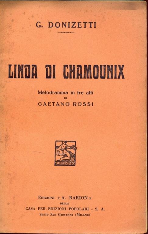 Linda di Chamounix - Gaetano Donizetti - 3