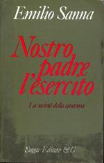 Nostro padre l'esercito. Società dellacaserma