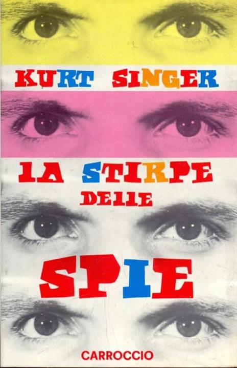 La stirpe delle spie - Kurt Singer - 3