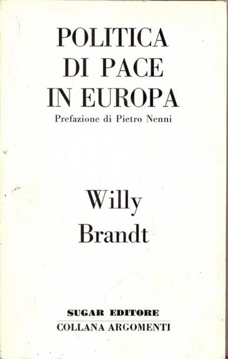 Politica di pace in Europa - Willy Brandt - 4