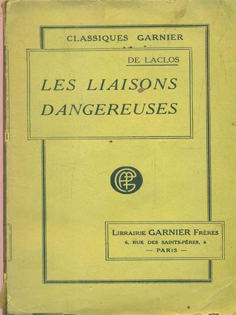 Les Liaisons dangereuses - Pierre Choderlos de Laclos - 3