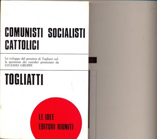 Comunisti Socialisti Cattolici - Palmiro Togliatti - 6