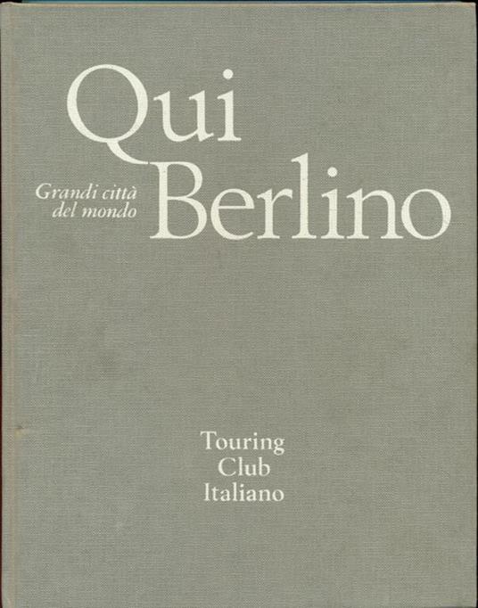 Grandi città del Mondo Qui Berlino - 5