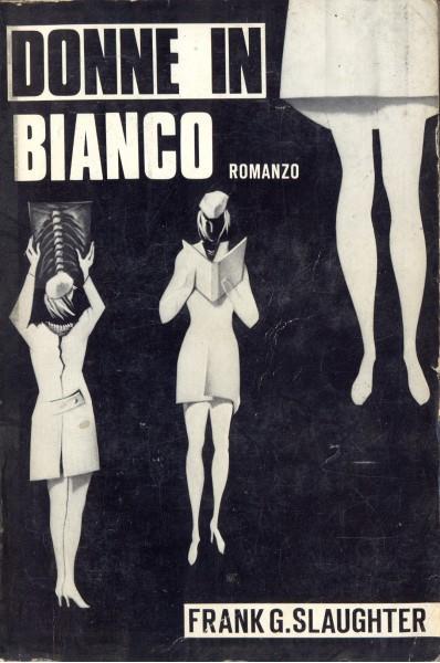 Donne in bianco - Frank G. Slaughter - 8