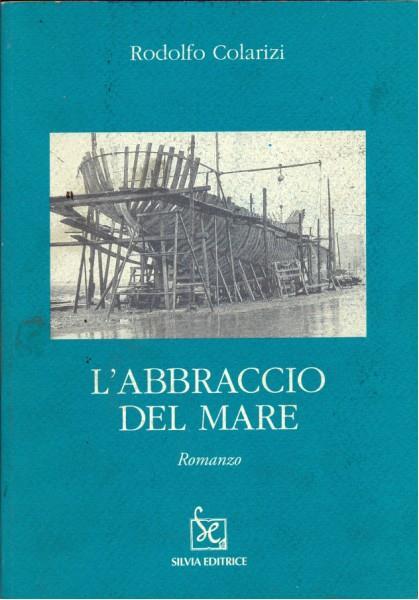 L' abbraccio del mare - Rodolfo Colarizi - 2