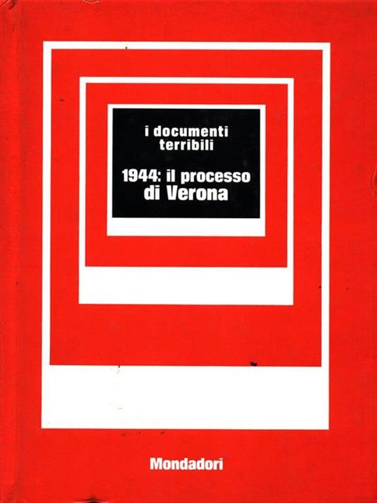 1944:00:00 il processo di Verona - Metello Casati - 7