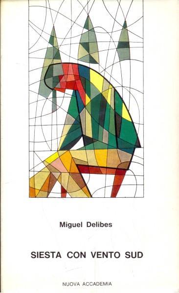 Siesta con vento sud - Miguel Delibes - copertina