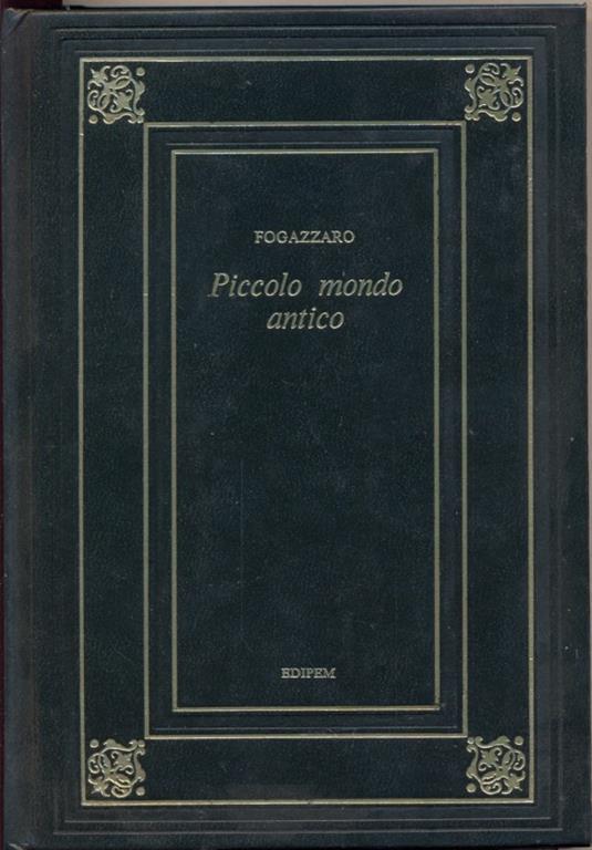 Piccolo mondo antico - Antonio Fogazzaro - 7