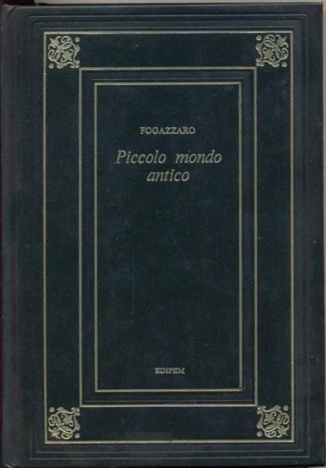 Piccolo mondo antico - Antonio Fogazzaro - 2