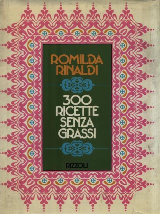 Ricette senza grassi - Romilda Rinaldi - 6