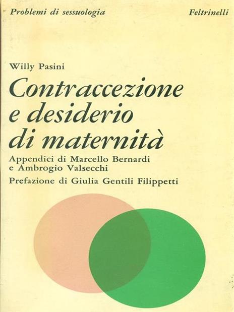 Contraccezione e desiderio di maternità - Willy Pasini - copertina