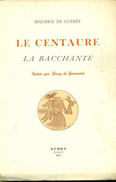 Le centaure. La bacchante - Maurice de Guérin - 6