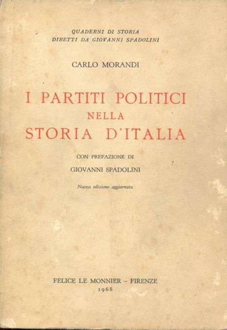 I partiti politici nella storia d'Italia - Carlo Morandi - copertina