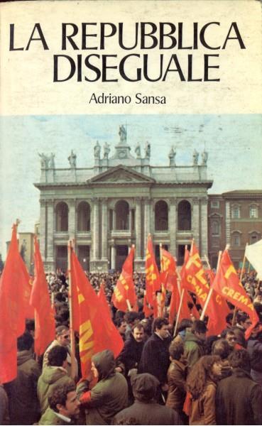 La repubblica diseguale - Adriano Sansa - 3