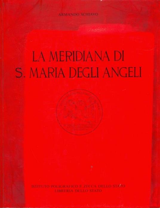 La Meridiana di S. Maria degli Angeli - Armando Schiavo - 6