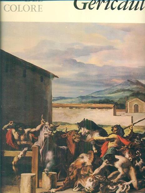 I maestri del colore: Gericault - Antonio Del Guercio - copertina