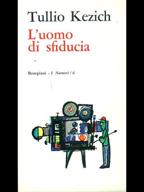 L' uomo di sfiducia - Tullio Kezich - 9