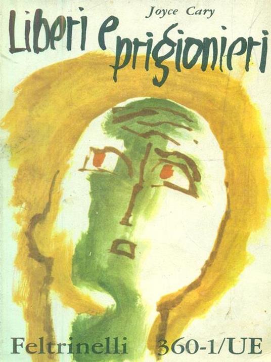 Liberi e prigionieri - Joyce Cary - copertina