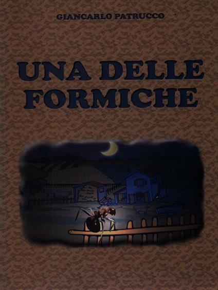 Una delle formiche - Giancarlo Patrucco - copertina