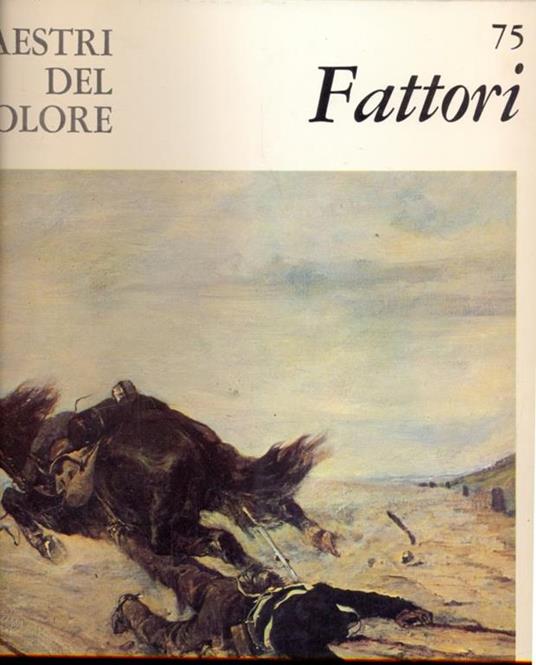 I maestri del colore: Fattori - Raffaele De Grada - 5