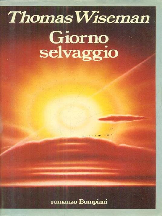 Giorno Selvaggio - Thomas Wiseman - 4