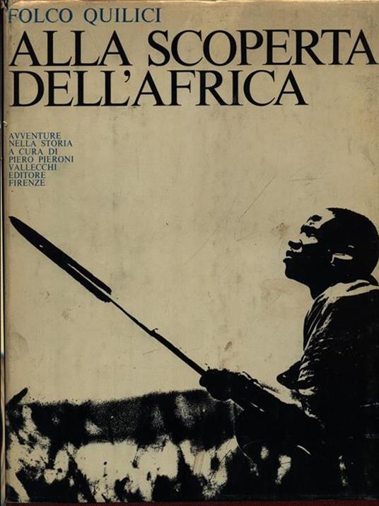 Alla scoperta dell'Africa - Folco Quilici - 4