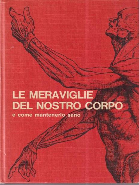 Le meraviglie del nostro corpo e come mantenerlo sano - copertina