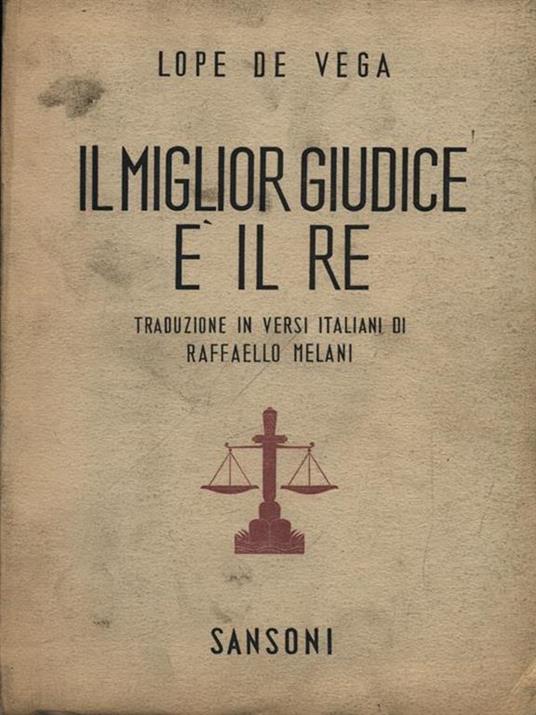 Il  miglior giudice e' il Re - Lope de Vega - copertina