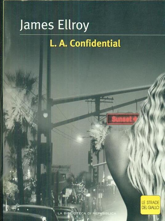 L. Confidential Confidential - James Ellroy - 7