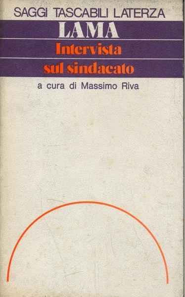 Intervista sul sindacato - Luciano Lama - 7