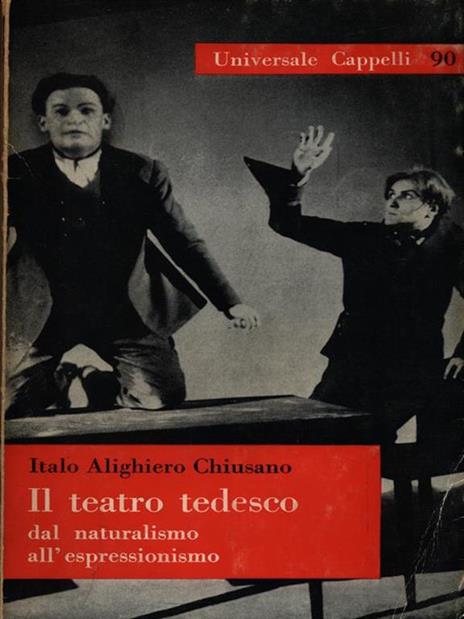 Il teatro tedesco - Italo A. Chiusano - 2