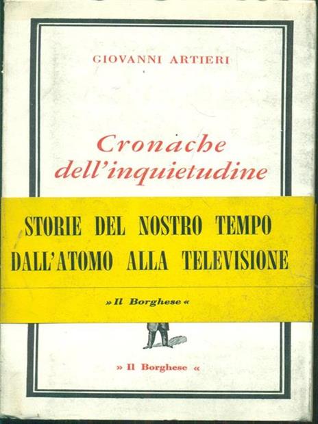 Cronache dell'inquietudine - Giovanni Artieri - 4