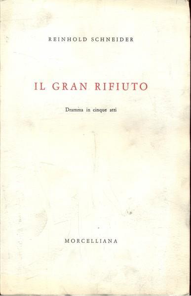 Il gran rifiuto - Reinhold Schneider - 4