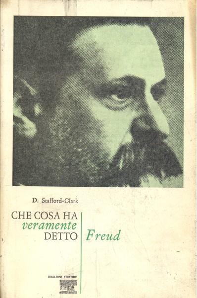 Che cosa ha veramente detto Freud - Stafford,Clark - copertina