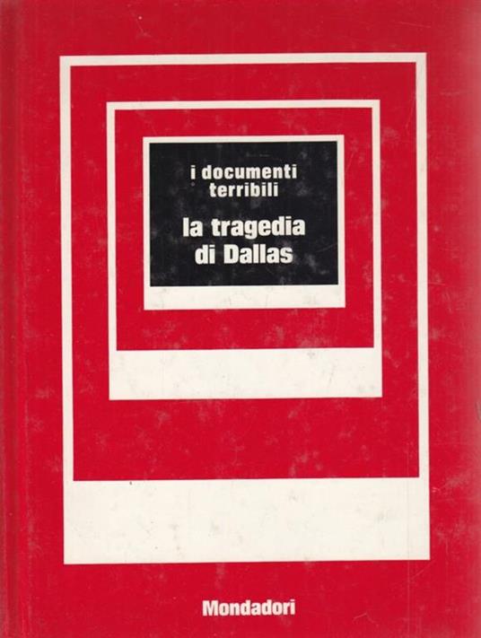 La tragedia di Dallas - Guido Gerosa - 3