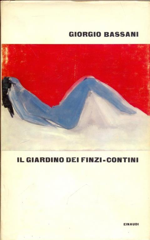 Il giardino dei Finzi-Contini - Giorgio Bassani - 8