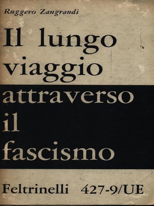 Il lungo viaggio attraverso il fascismo - Ruggero Zangrandi - copertina