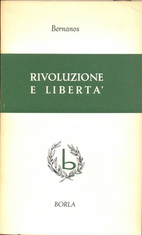 Rivoluzione e libertà - Georges Bernanos - copertina