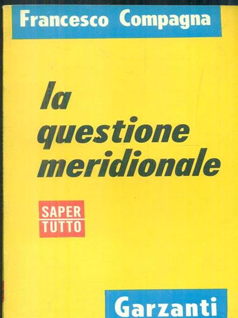 La questione meridionale - Francesco Compagna - 2