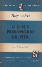 Come prolungare la vita