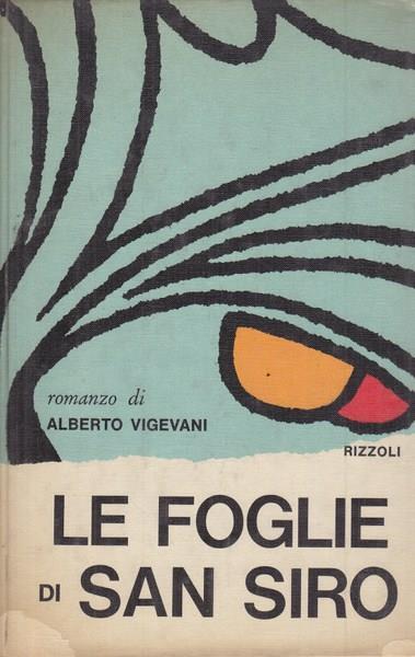 Le foglie di San Siro  - Alberto Vigevani - 8