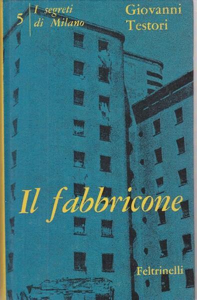 Il fabbricone - Giovanni Testori - 5