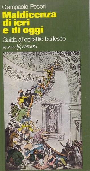 Maldicenza di ieri e di oggi - Giampaolo Pecori - 2