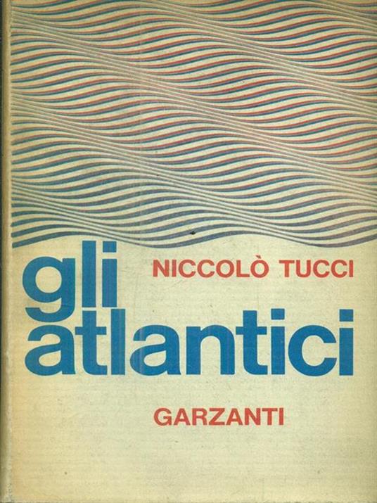 Gli atlantici - Niccolò Tucci - 3