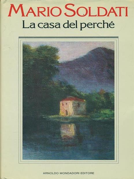 La casa del perché - Mario Soldati - 6