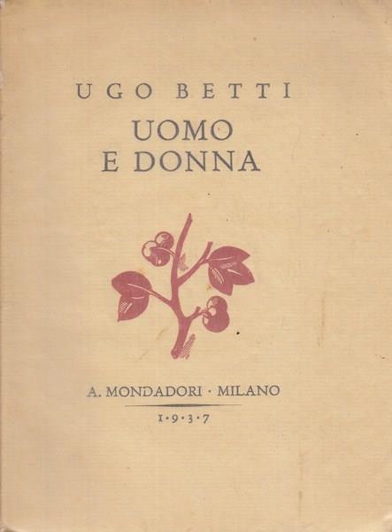 Uomo e donna - Ugo Betti - 5